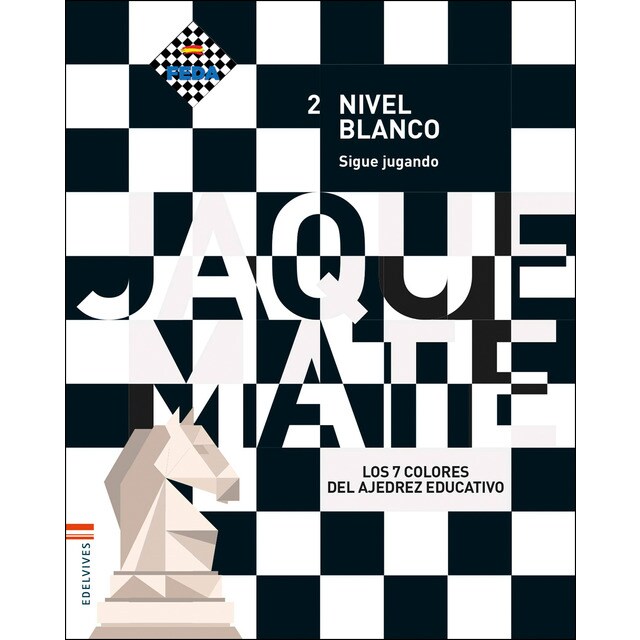 Ajedrez / nivel blanco / cuaderno del alumno 2: Sigue jugando.pdf