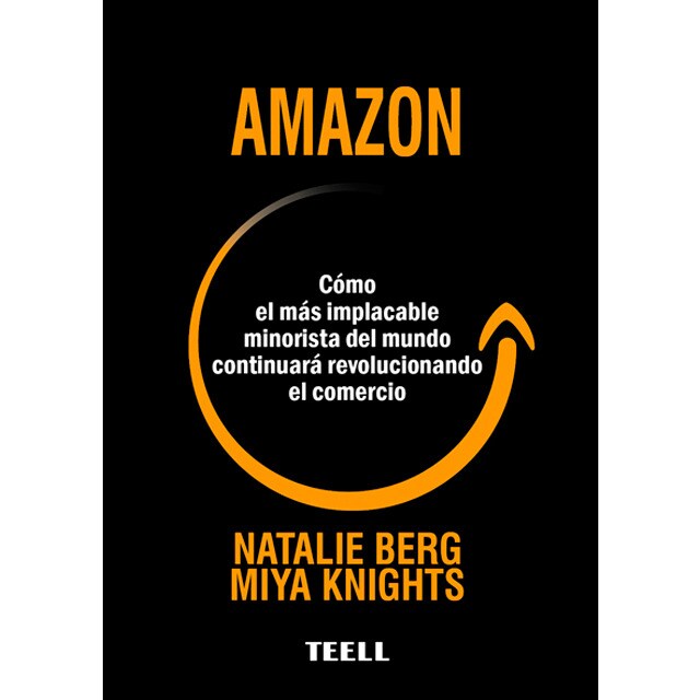 Amazon: Cómo el más implacable minorista del mundo continuará revolucionando el comercio.pdf
