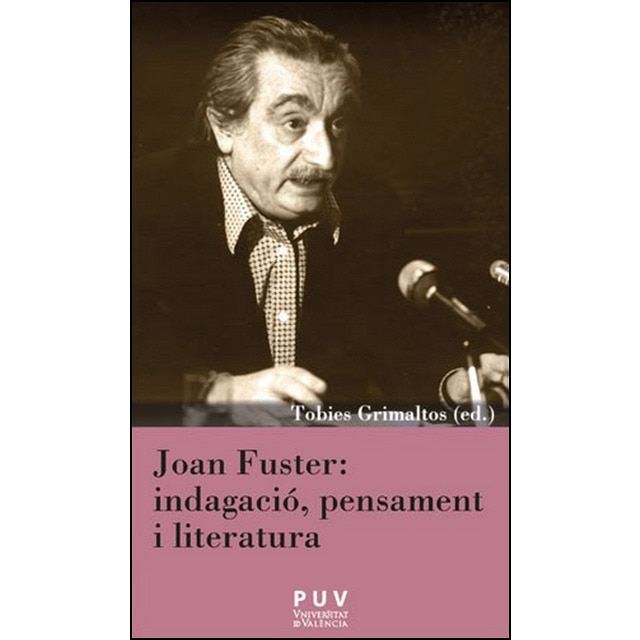 Joan fuster: indagació, pensament i literatura.pdf