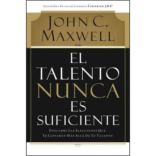 El talento nunca es suficiente