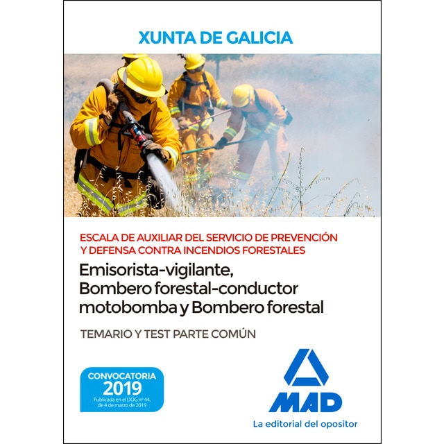 Escala de Auxiliar del Servicio de Prevención y Defensa Contra Incendios Forestales de la Comunidad Autónoma de Galicia (Temario y test Parte Co