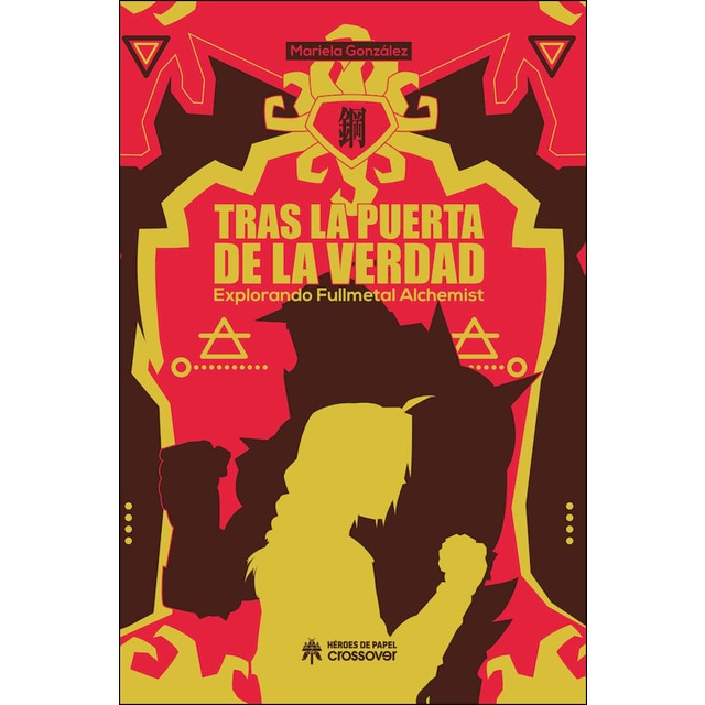 Tras la puerta de la verdad: Explorando fullmetal alchemist.pdf