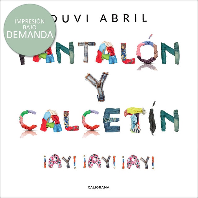 Pantalón y calcetín: ¡ay! ¡ay! ¡ay! (Tapa blanda)