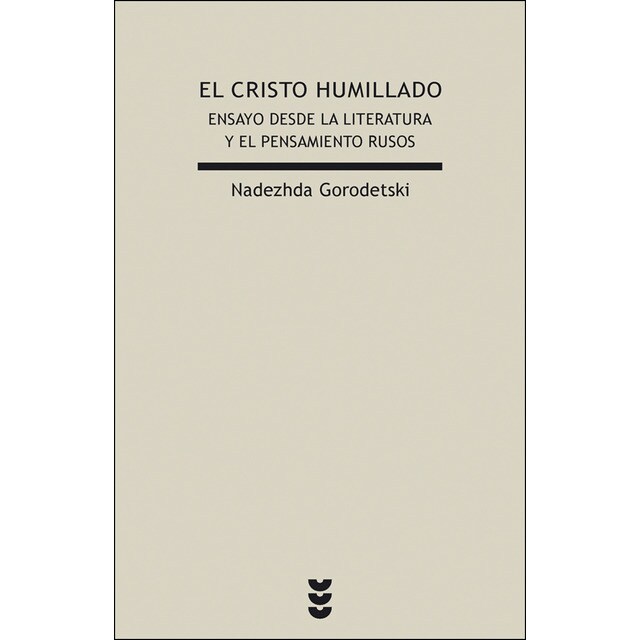 El cristo humillado: Ensayo desde la literatura y el pensamiento rusos.pdf