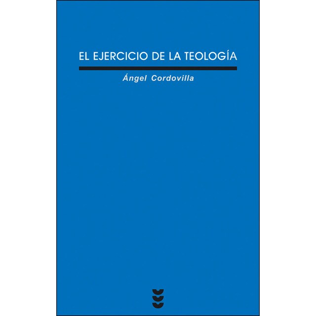 El ejercicio de la teología (Tapa blanda)