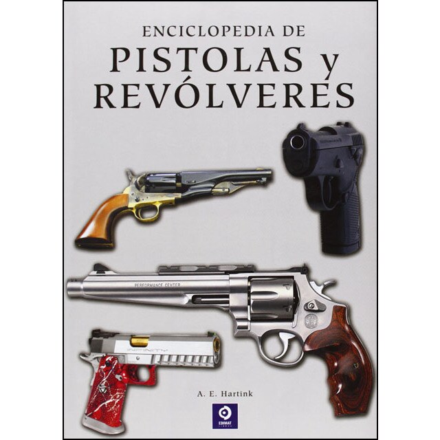 Enciclopedia de pistolas y revólveres (Tapa dura)