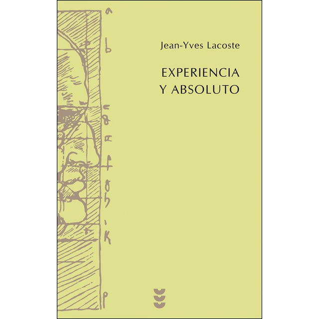 Experiencia y absoluto: Cuestiones que se encuentran en discusión sobre la humanidad del hombre.pdf