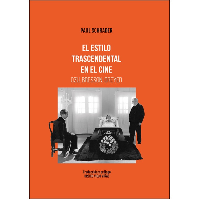 El estilo trascendental en el cine. Ozu bresson, dreyer (Tapa blanda)
