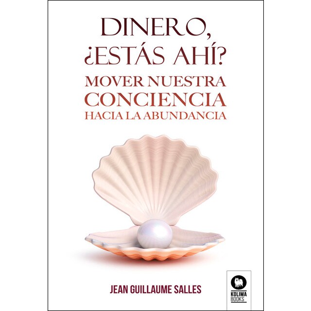 Dinero, ¿estás ahí?: Mover nuestra conciencia hacia la abundancia.pdf