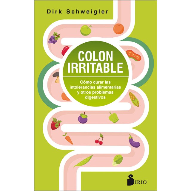 Colon irritable: Cómo curar las intolerancias alimentarias y otros problemas digestivos.pdf