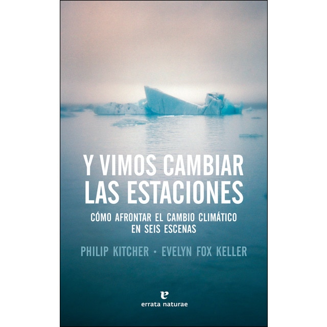 Y vimos cambiar las estaciones: Cómo afrontar el cambio climático en seis escenas.pdf