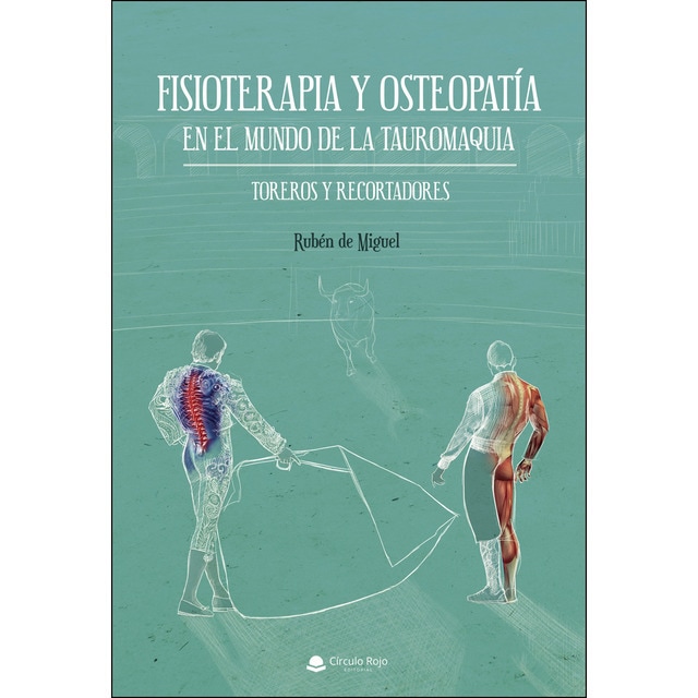 Fisioterapia y Osteopatía en el mundo de la Tauromaquia. Toreros y Recortadores.pdf