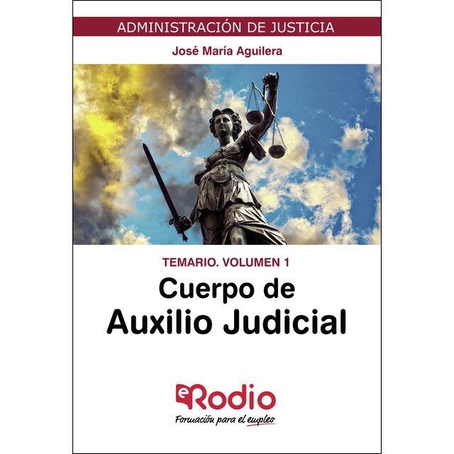 Cuerpo de Auxilio Judicial. Temario. Volumen 1. Administración de Justicia.pdf