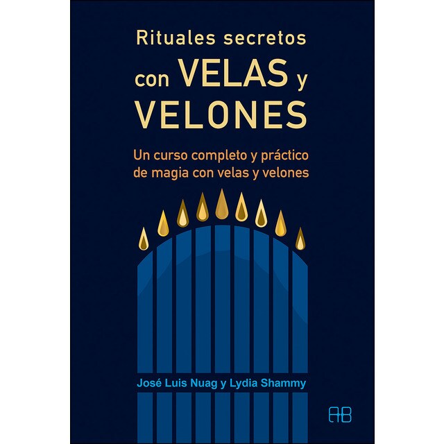 Rituales secretos con velas y velones: un curso completo y práctico de magia con velas y velones.pdf