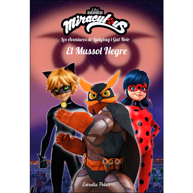 Miraculous. Les aventures de ladybug i gat noir. El mussol negre: Narrativa.pdf