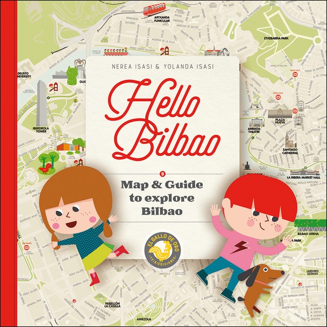 Hello Bilbao. Map &amp; guide to explore Bilbao (Tapa blanda)