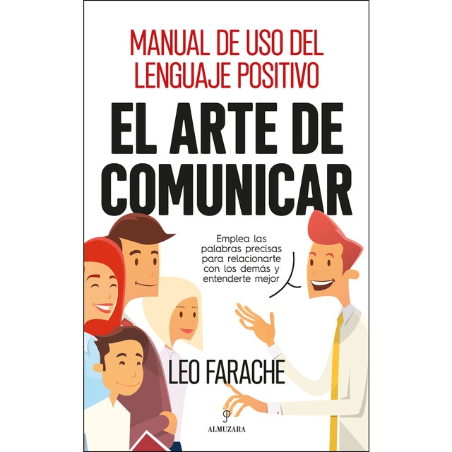 El arte de comunicar: Manual de uso del lenguaje positivo.pdf