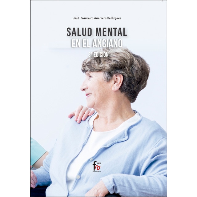 Salud mental en el anciano-3 edición (Tapa blanda)