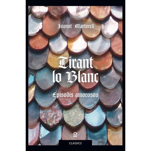 Tirant lo blanc (Tapa blanda)