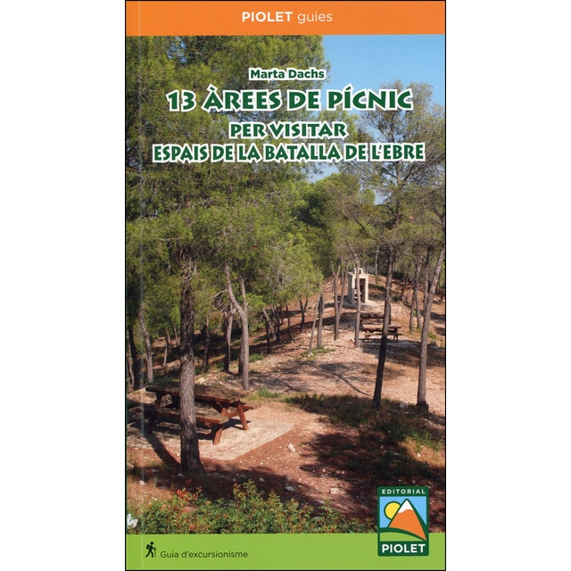 13 àrees de pícnic per visitar espais de la batalla de l'ebre (Tapa blanda)