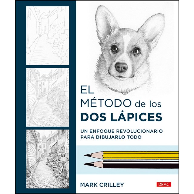 El método de los dos lápices: Un enfoque revolucionario para dibujarlo todo.pdf
