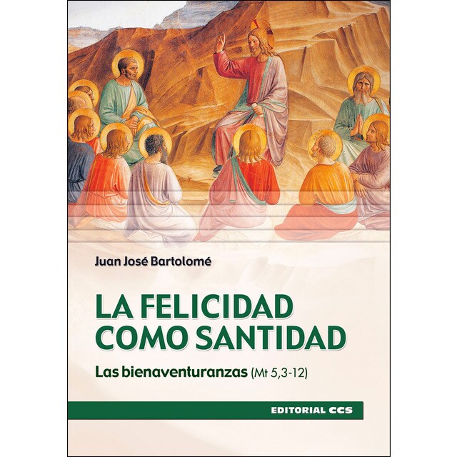 La felicidad como santidad: Las bienaventuranzas.pdf