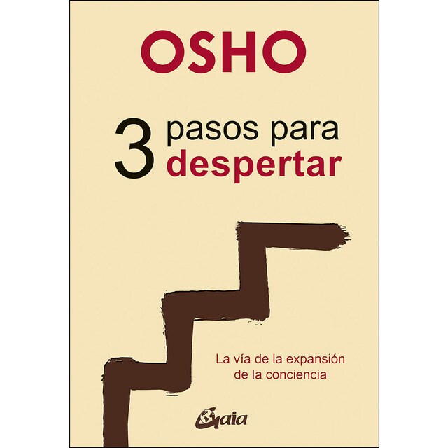 3 pasos para despertar: La vía de la expansión de la conciencia.pdf