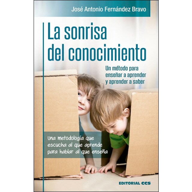 La sonrisa del conocimiento: Una metodología que escucha al que aprende para hablar al que enseña. Un método para enseñar a aprender y aprender a saber..pdf