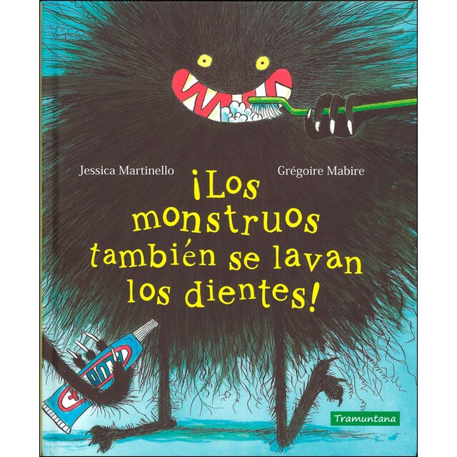 ¡Los monstruos también se lavan los dientes! (Tapa dura)