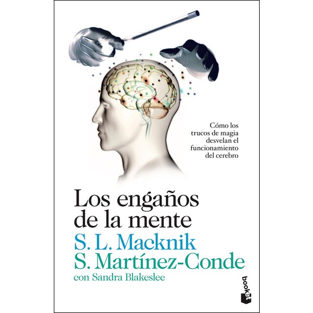 Los engaños de la mente: Cómo los trucos de magia desvelan el funcionamiento del cerebro.pdf