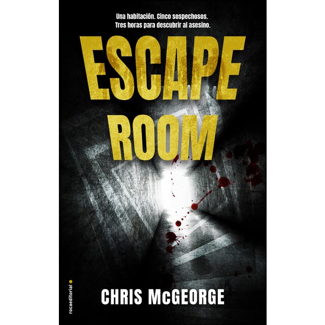 Escape room: una habitación. Un cuerpo. Cinco sospechosos. Tres horas para encontrar al asesino..pdf