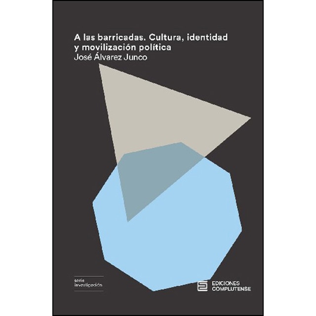 A las barricadas: Cultura, identidad y movilización política.pdf
