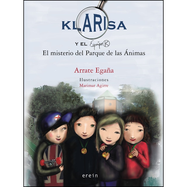 Klarisa y el equipo k. El misterio del parque de las ánimas.pdf