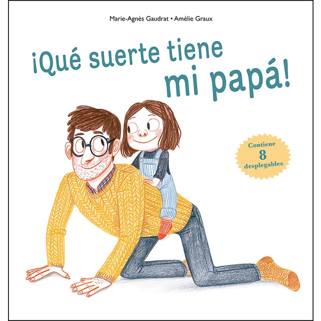 ¡qué suerte tiene mi papá!.pdf