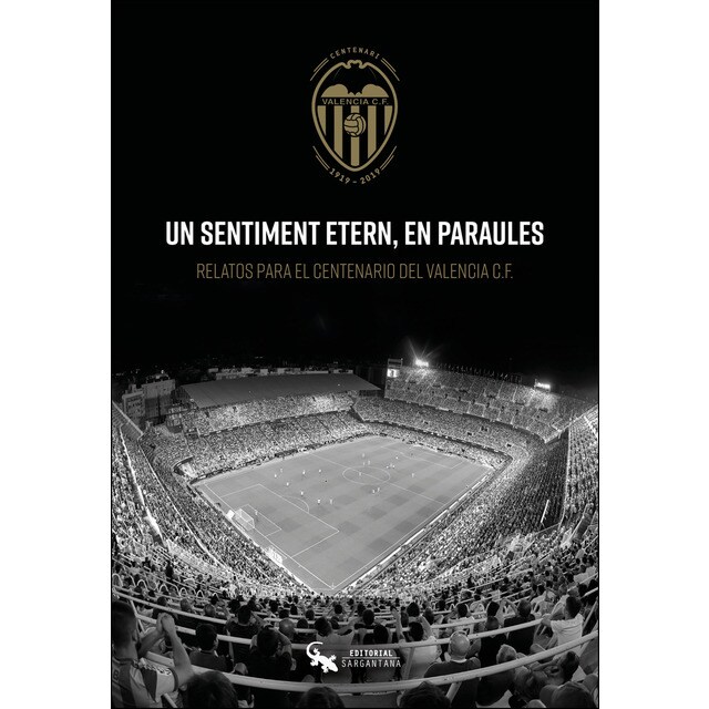 Un sentiment etern, en paraulas: Relatos para el centenario del valencia cf.pdf