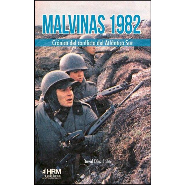 Malvinas 1982: Crónica del conflicto del atlántico sur.pdf