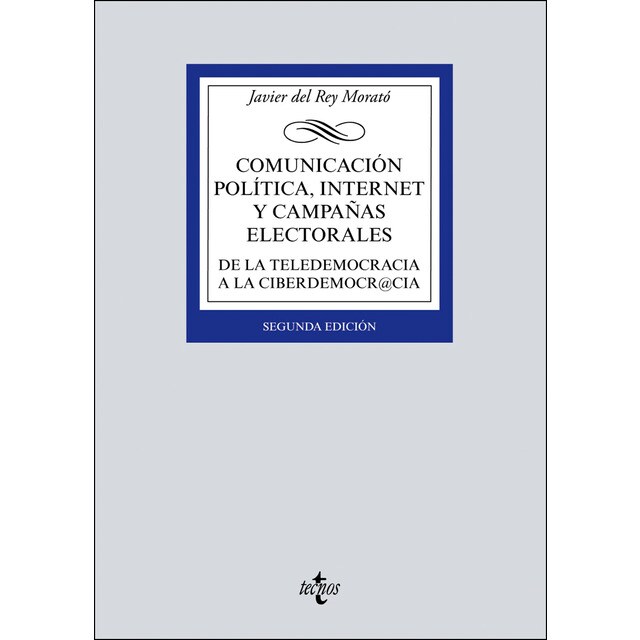 Comunicación política, internet y campañas electorales: De la teledemocracia a la ciberdemocr@cia.pdf
