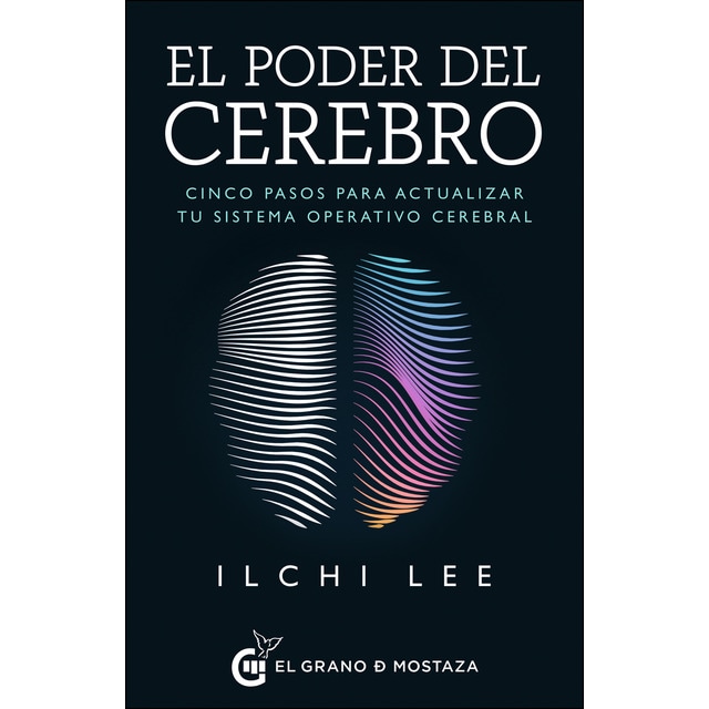 El poder del cerebro: Cinco pasos para actualizar tu sistema operativo cerebral.pdf