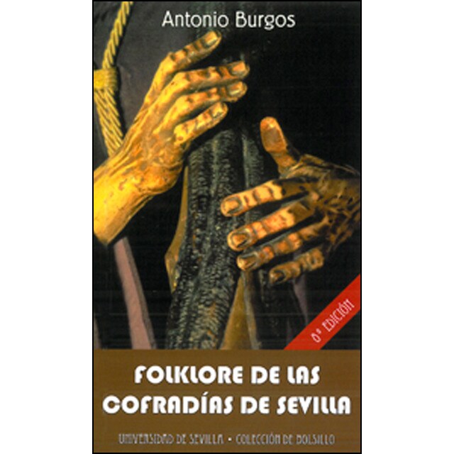 Folklore de las cofradías de sevilla: Acercamiento a una tradición popular.pdf