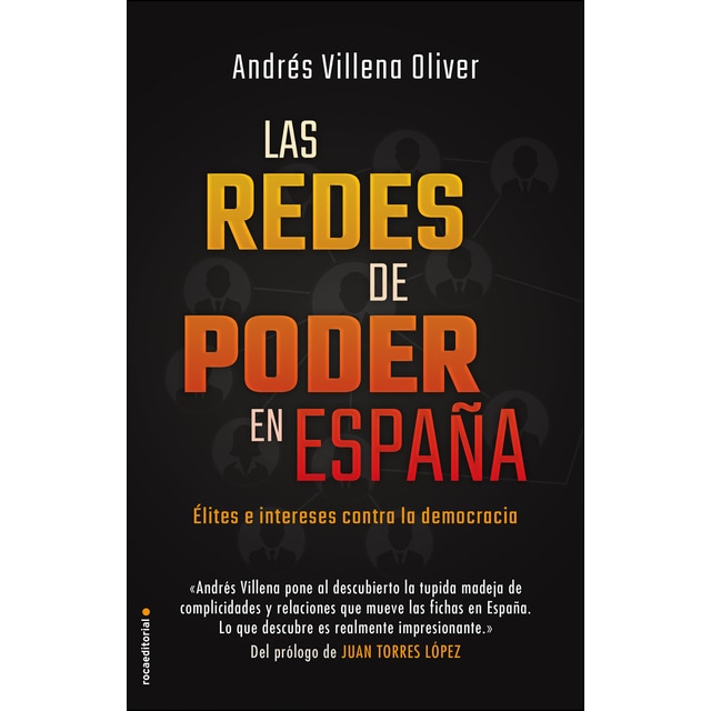 Las redes de poder en españa: Élites e intereses contra la democracia.pdf