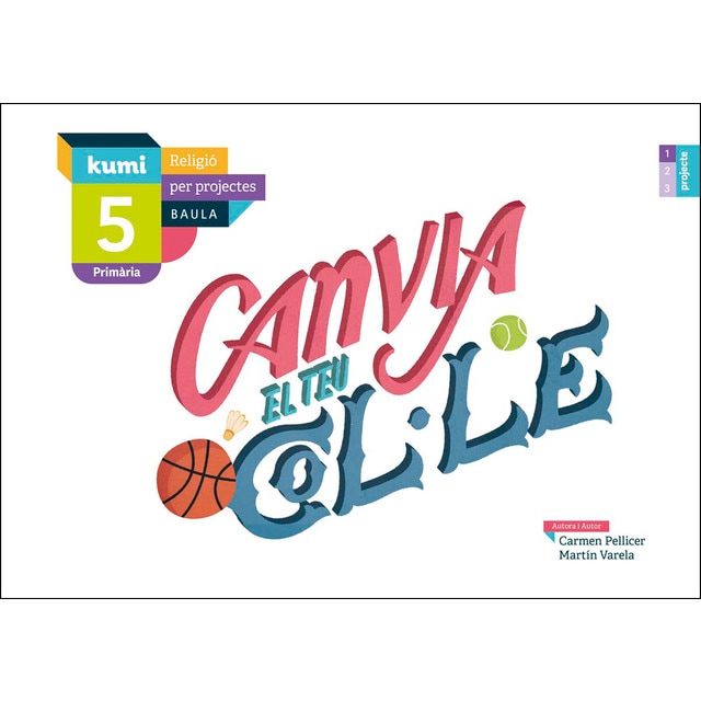 Canvia el teu col. Le 5è primària projecte kumi (Tapa blanda)