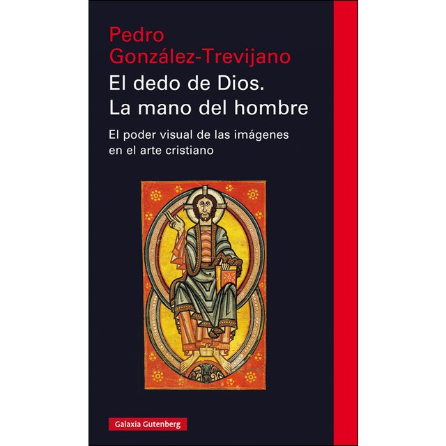 El dedo de dios. La mano del hombre: El poder visual de las imágenes en el arte cristiano.pdf