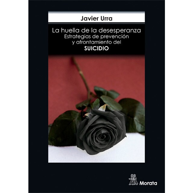 La huella de la desesperanza. Estrategias de prevención y afrontamiento del suicidio.pdf