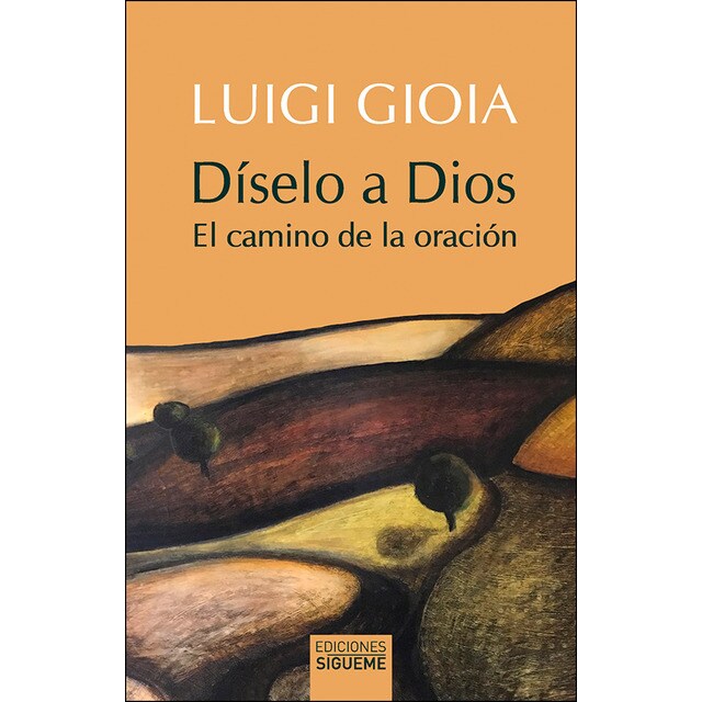Díselo a dios: El camino de la oración.pdf