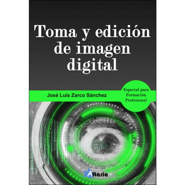Toma y edición de imagen digital: Especial formación profesional.pdf