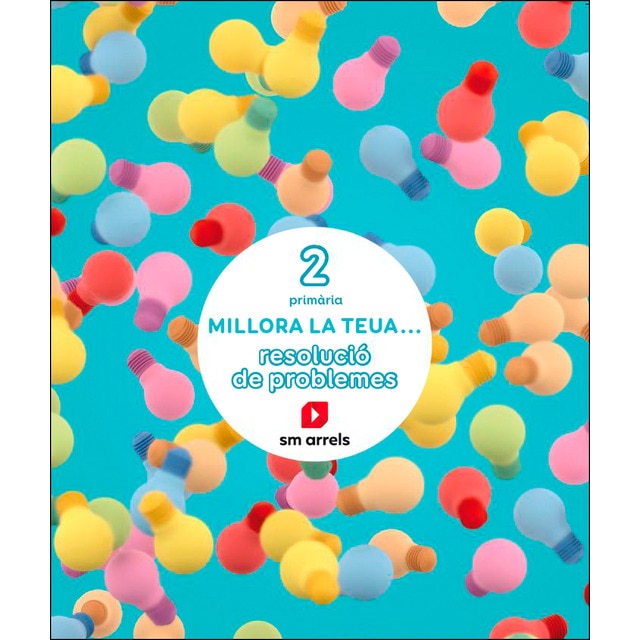 Millora la teua...resolució de problemes. 2 Primària