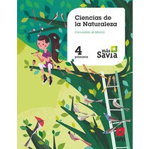 Ciencias de la naturaleza. 4 primaria. Más savia. Madrid