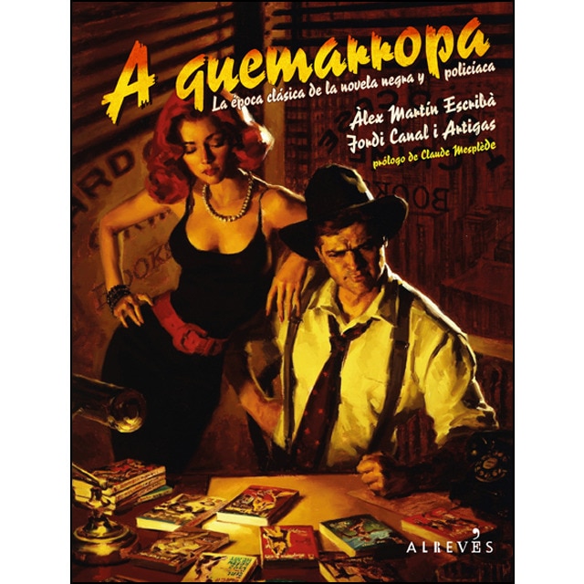 A quemarropa: La época clásica de la novela negra y policíaca.pdf