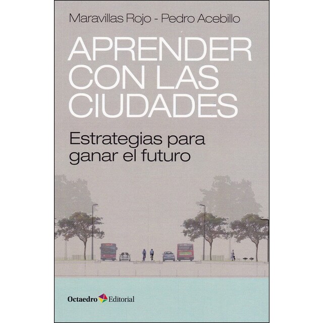 Aprender con las ciudades: Estrategias para ganar el futuro.pdf