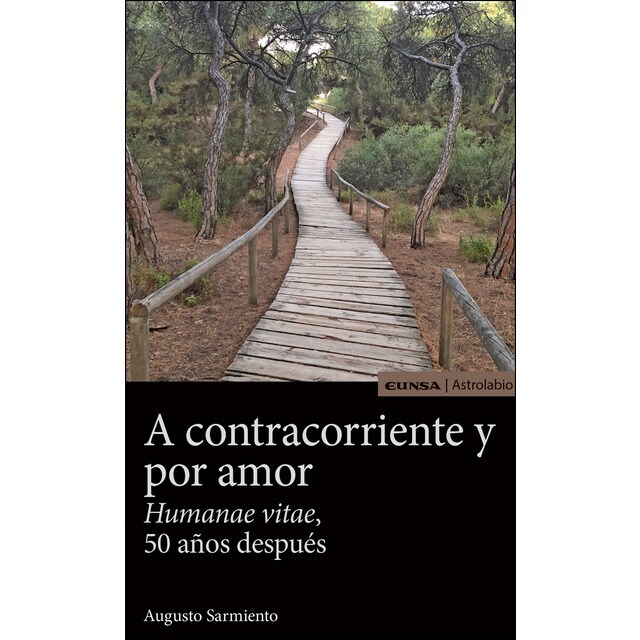 A contracorriente y por amor: Humanae vitae, 50 años después.pdf